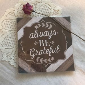 “always BE grateful” canvas picture.
